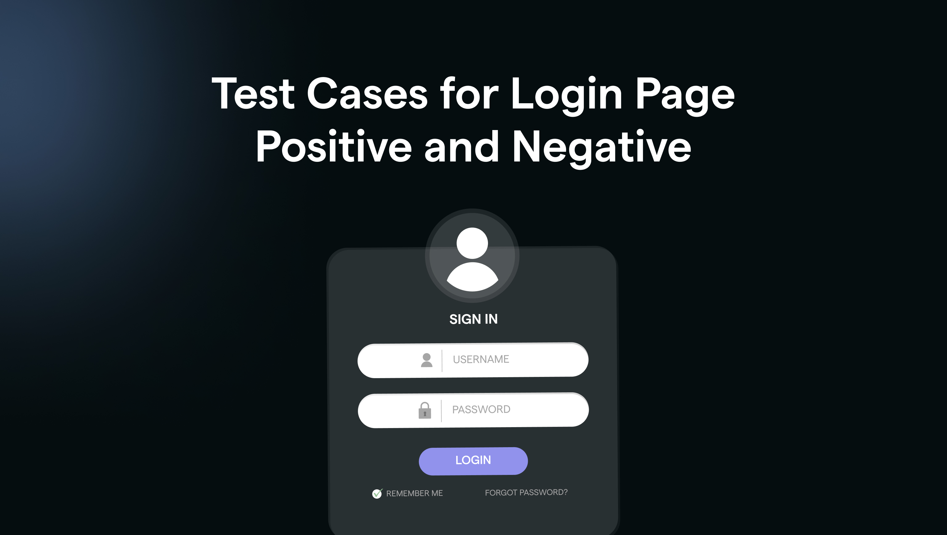 Login page test cases for positive and negative testing